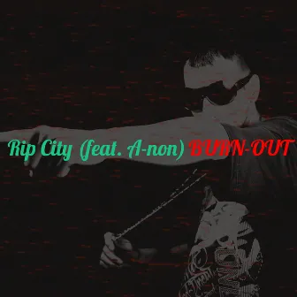 Rip City by Burn-Out