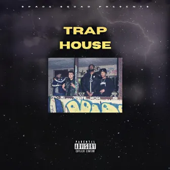 Trap House by Space Squad