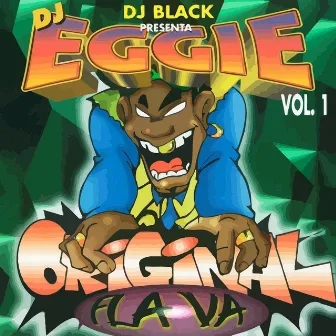 Presenta Original Flava, Vol. I by DJ Eggie