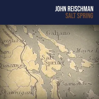 Salt Spring by John Reischman