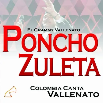 Colombia Canta Vallenato by Poncho Zuleta