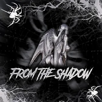 From the Shadow by XI$AV