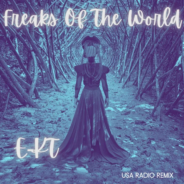 Freaks Of The World (USA Radio Remix)