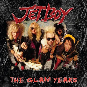 The Glam Years by Jetboy