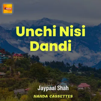 Unchi Nisi Dandi by 