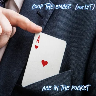 Ace in the Pocket by Coop the Emcee