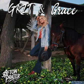 Grit & Grace by Afton Prater