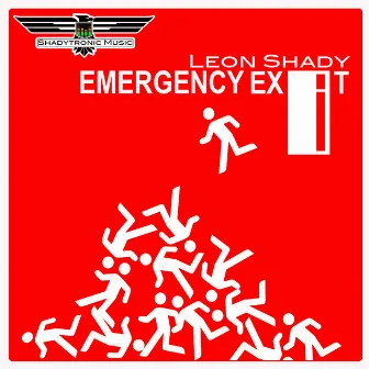 Emergency Exit by Leon Shady