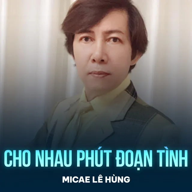 Cho Nhau Phút Đoạn Tình