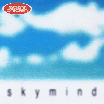 Sky Mind by Radiant Children