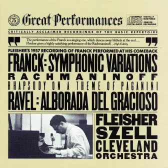 Rachmaninoff: Rhapsody on a Theme of Paganini - Franck: Symphonic Variations - Ravel: Alborada del gracioso by Leon Fleisher