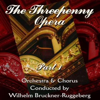 Weill: The Threepenny Opera, Pt.1 by Wilhelm Brückner-Rüggeberg