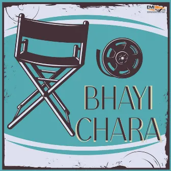 Bhayi Chara (Original Motion Picture Soundtrack) by Unknown Artist