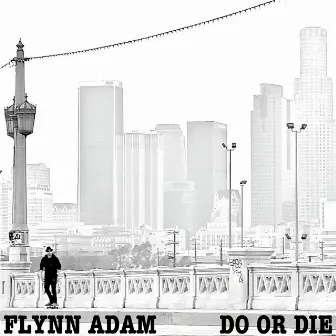 Do or Die by Flynn Adam