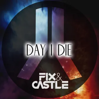 Day I Die by Stone Castle