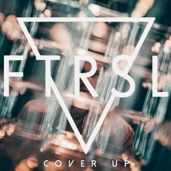 Cover Up by FTRSL