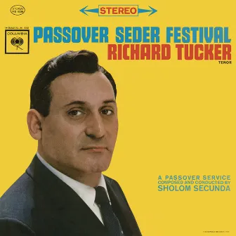 Richard Tucker - Passover Seder Festival by Sholom Secunda