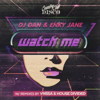 Watch Me by Enky Jane