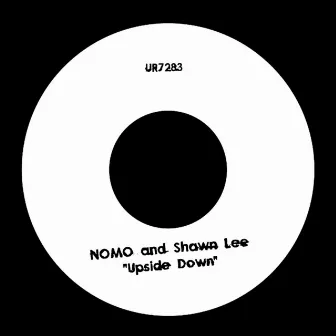 Upside Down / Nocturne by Nomo