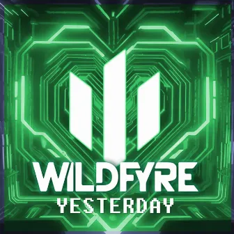 Yesterday by Wildfyre