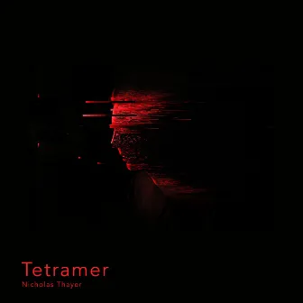 Tetramer by Nicholas Thayer