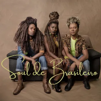 Soul de Brasileiro by Soul de Brasileiro