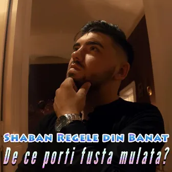 De ce porti fusta mulata? by Shaban Regele din Banat