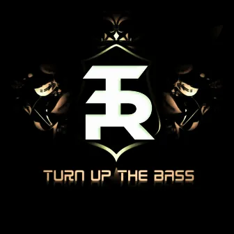 Turn Up The Bass by Tim Rise