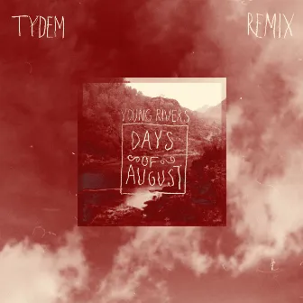 Young Rivers (Tydem Remix) by Tydem