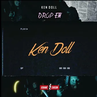 Drop Em by Ken Doll