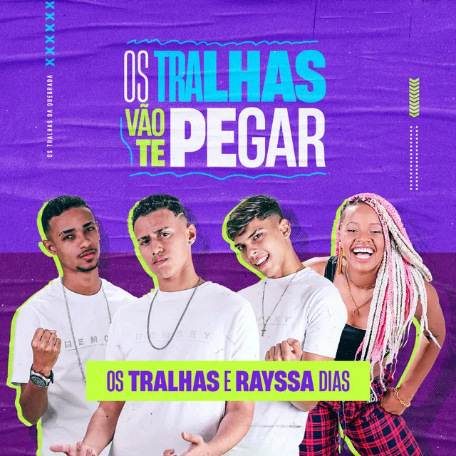 Os Tralhas Vão te Pegar