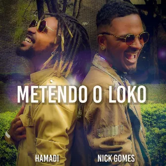 Metendo o Loko by Nick Gomes