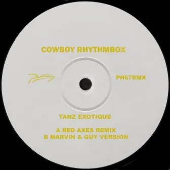 Tanz Exotique (Remixes) by Cowboy Rhythmbox