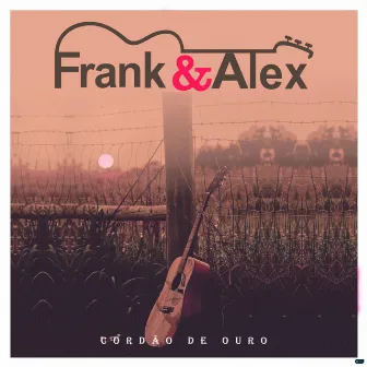 Cordão de Ouro by Frank & Alex