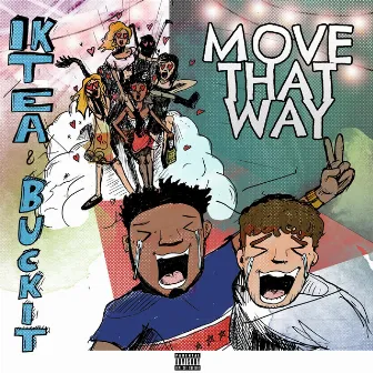 Move That WAY! by Buckit