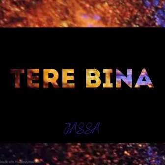 Tere Bina by Ammy Gill