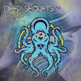 Deep Secrets by Art of Fact