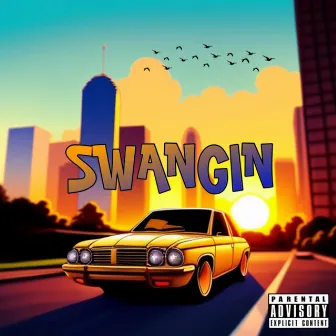 SWANGIN by propazip