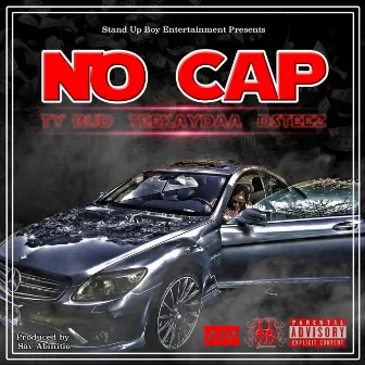 No Cap (feat. Teekaydaa & Dsteez) by Ty Bud