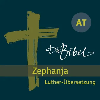 Die Bibel - AT - Zephanja by Patrick Imhof