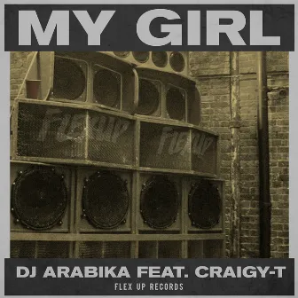 My Girl by Dj Arabika