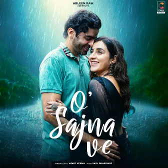 O Sajna Ve by Mohit Verma