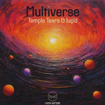 Multiverse by Temple Tears