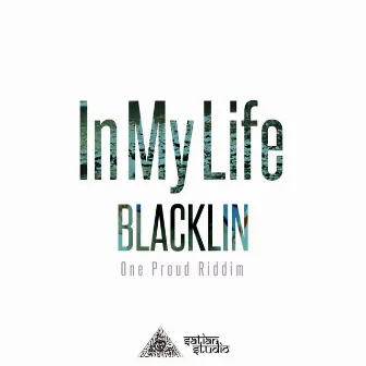 In My Life by BLACKLIN