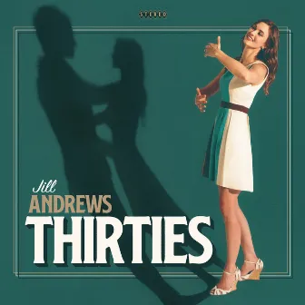 Thirties by Jill Andrews