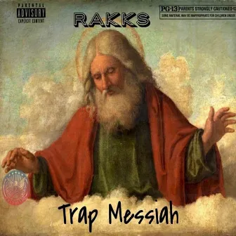 Trap Messiah by Rakks