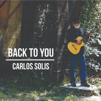 Back to You by Carlos Solis