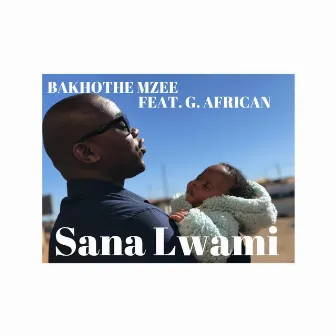 Sana Lwami by Bakhothe Mzee