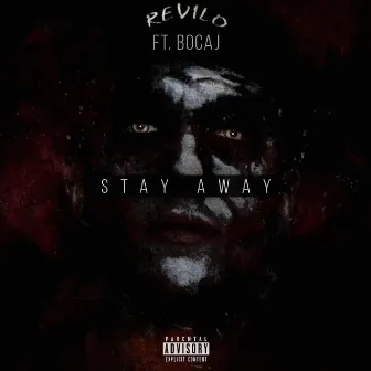 Stay Away by Revilo