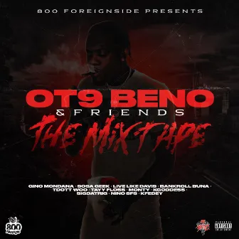 OT9 Beno and Friends - The Mixtape by OT9 Beno